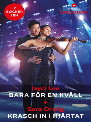 cover image of Bara för en kväll / Krasch in i hjärtat